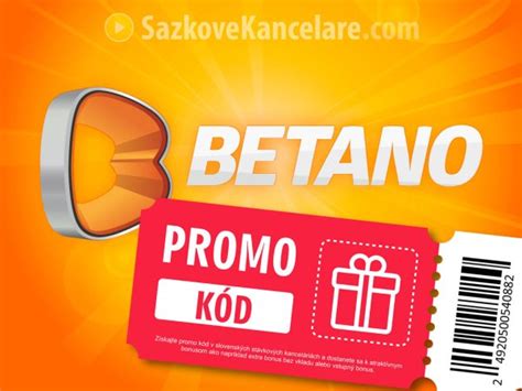 promo code betano 2024|Betano promo kód 2024 ️ Všechny aktuální bonusové kódy ZDE.